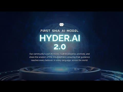 hyder.ai 2.0 | The Next Chapter in Shia Islamic Artificial Intelligence